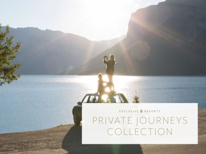 Exclusive Resorts Private Journeys